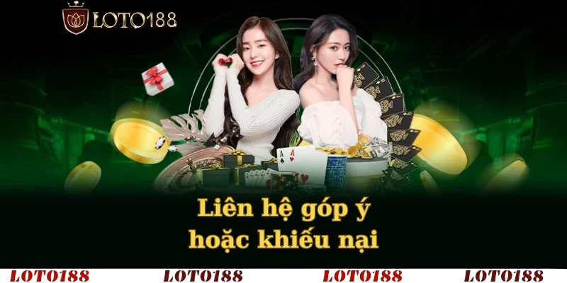 Liên hệ góp ý hoặc khiếu nại
