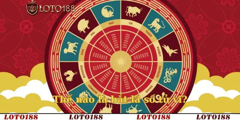 Thế nào là bắt lá số tử vi?